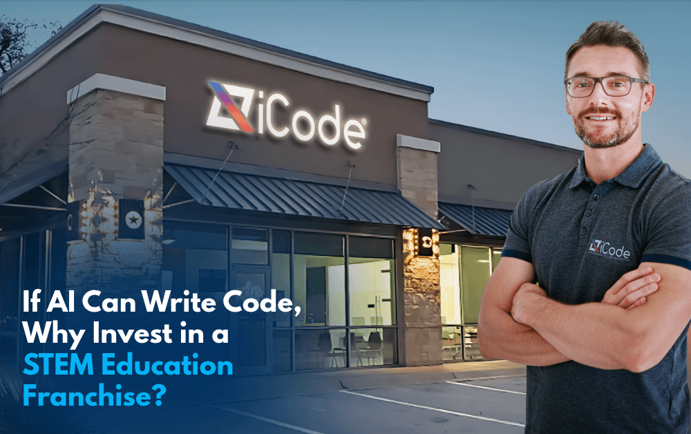 If AI Can Write Code, Why Invest in a STEM Education Franchise?